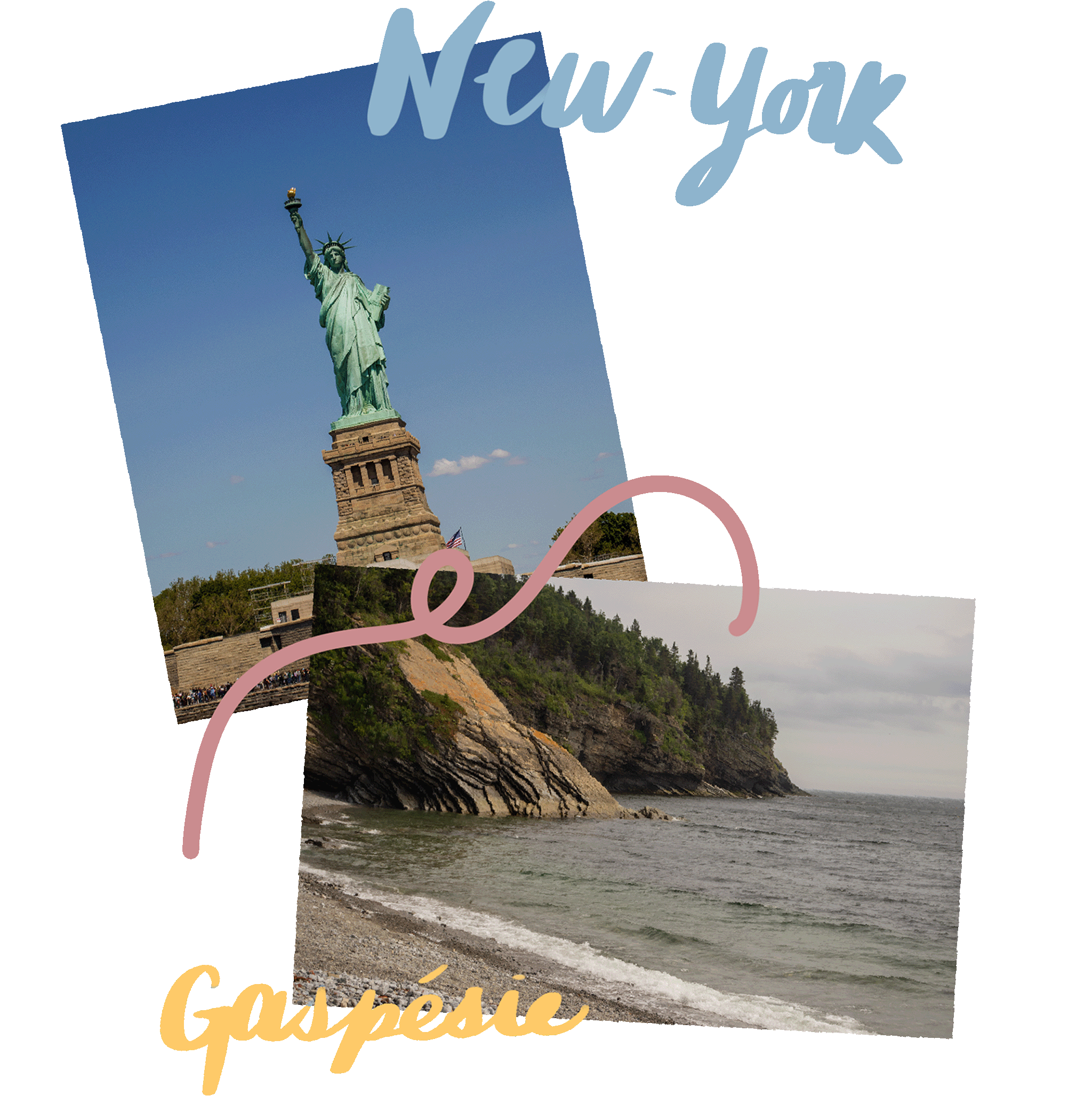 one picture of the statue of Liberty overlapped with a picture of a beach in gaspésie with scribble and handwritten titles